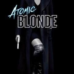 Atomic Blonde (Poster)